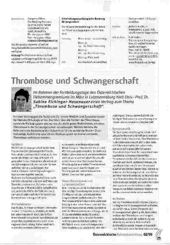 Vorschauseite 1: Thrombose und SchwangerschaftIm Rahmen der Fortbildungstage des Österreichischen Hebammengremiums im März in Lutzmannsburg hielt Univ.- Prof. Dr. Sabine Eichinger-Hasenauer einen…