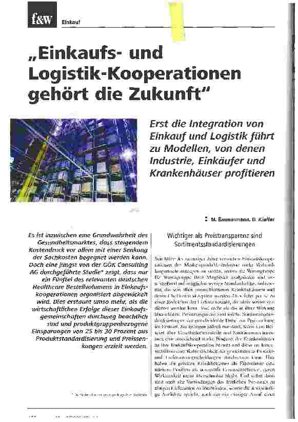 Vorschauseite 1: Einkaufsund Logistik-Kooperationen gehört die ZukunftErst die Integration von Einkauf und Logistik führt zu Modellen, von denen Industrie, Einkäufer und Krankenhäuser profitieren
