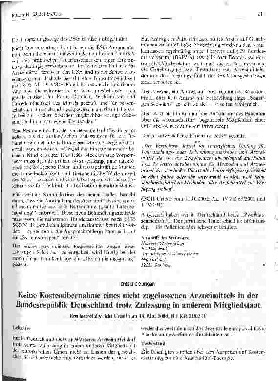 Vorschauseite 1: Keine Kostenübernahme eines nicht zugelassenen Arzneimittels in der Bundesrepublik Deutschland trotz Zulassung in anderem MitgliedstaatBundessozialgericht Urteil vom 18. Mai 2004,…