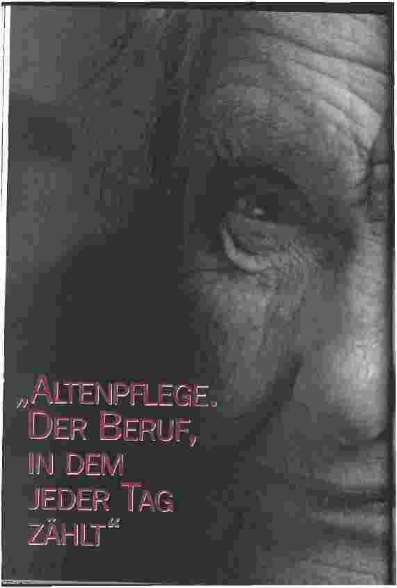 Vorschauseite 1: Altenpflege, der Beruf in dem jeder Tag zählt