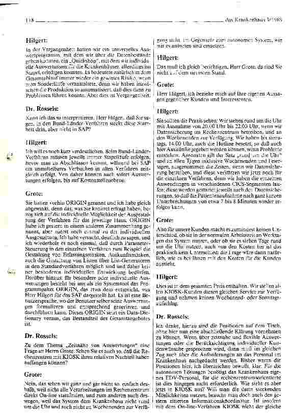 Vorschauseite 4: Streitgespräch: Autonome EDV-Lösung oder Rechenzentrums-Lösung Teilnehmer: Grote F., Hilgert K., Dr. Rossels H.,