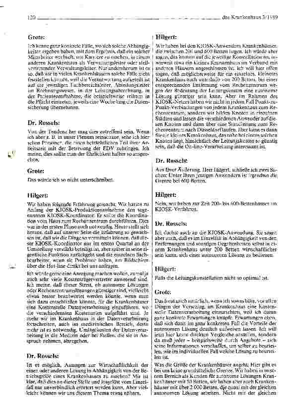 Vorschauseite 6: Streitgespräch: Autonome EDV-Lösung oder Rechenzentrums-Lösung Teilnehmer: Grote F., Hilgert K., Dr. Rossels H.,