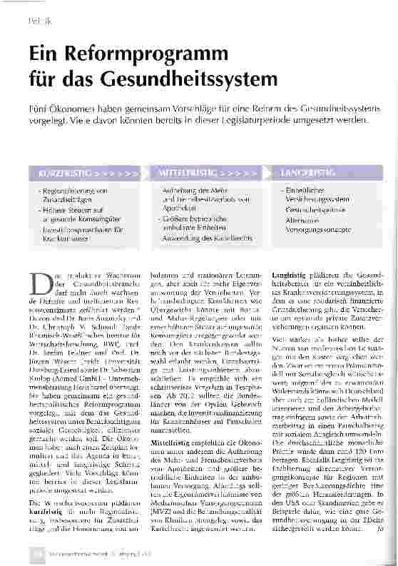 Vorschauseite 1: Ein Reformprogramm für das Gesundheitssystem Fünf Ökonomen haben gemeinsam Vorschläge für eine Reform des Gesundheitssystems vorgelegt. Viele davon könnten bereits in dieser Legis…