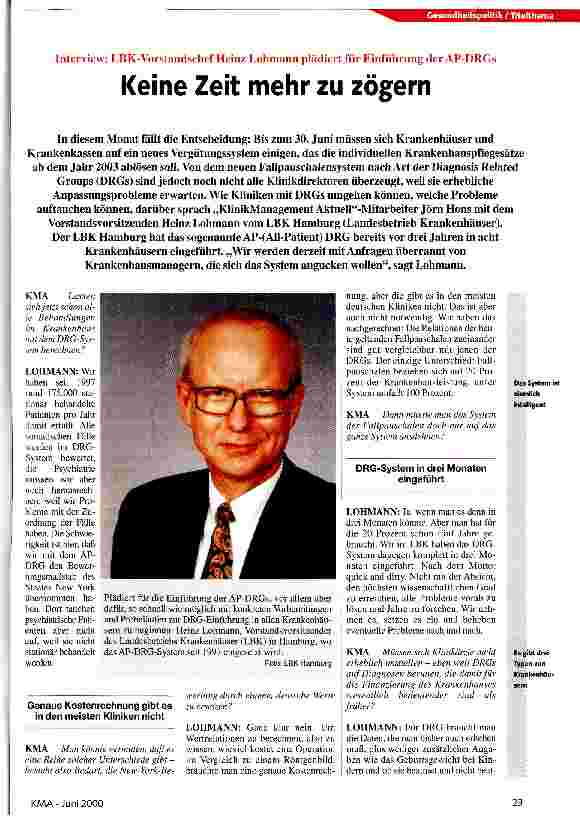 Vorschauseite 1: Keine Zeit mehr zu zögern Interview: LBK-Vorstandschef Heinz Lohmann plädiert für Einführung der AP-DRGs