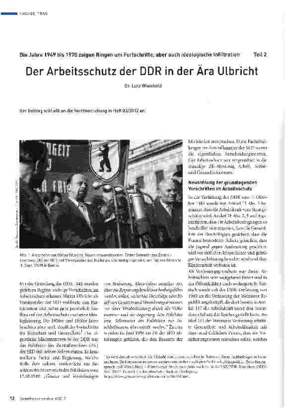 Vorschauseite 1: Die Jahre 1949 bis 1970 zeigen Ringen um Fortschritte, aber auch ideologische Infiltration Teil 2 Der Arbeitsschutz der DDR in der Ära Ulbricht