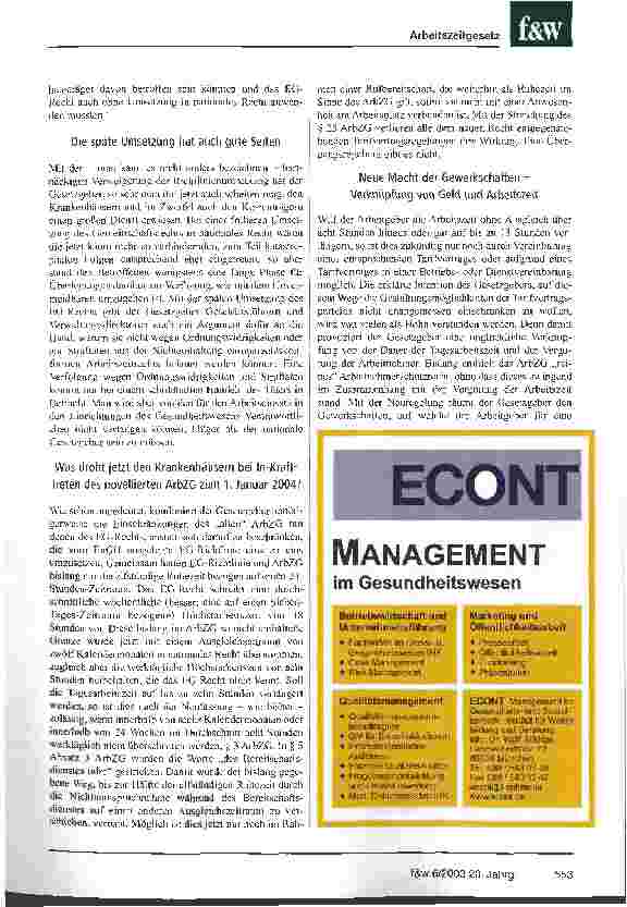 Vorschauseite 2: EuGH war gestern, morgen gilt das ArbZG Die Änderungen des Arbeitszeitgesetzes (ArbZG) werden höchstwahrscheinlich Anfang 2004 in Kraft treten