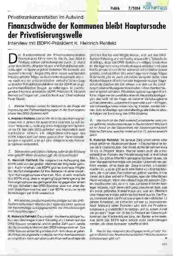 Vorschauseite 1: Privatkrankenanstalten im AufwindFinanzschwäche der Kommunen bleibt Hauptursache der PrivatisierungswelleInterview mit BDPK-Präsident K. Heinrich Rehfeld
