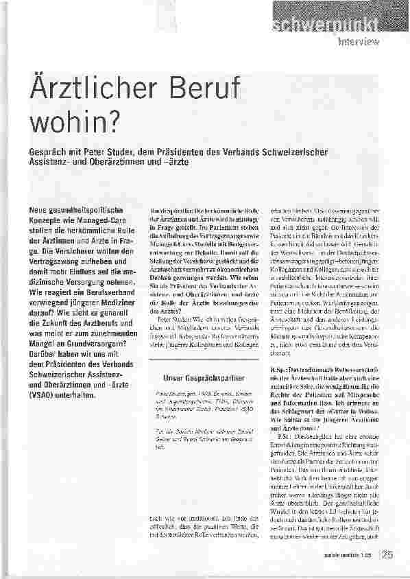 Vorschauseite 1: Arztlicher Beruf wohin? Gespräch mit Peter Studer, dem Präsidenten des Verbands Schweizerischer Assistenzund Oberärztinnen und -ärzte