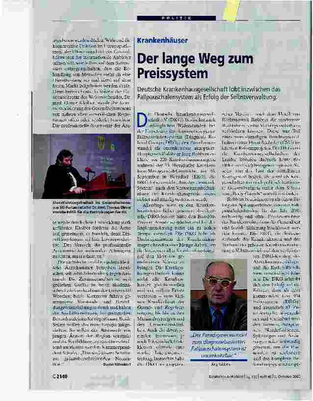 Vorschauseite 1: Der lange Weg zum PreissystemDeutsche Krankenhausgesellschaft lobt inzwischen das Failpauschalensystem als Erfolg der Selbstverwaltung.