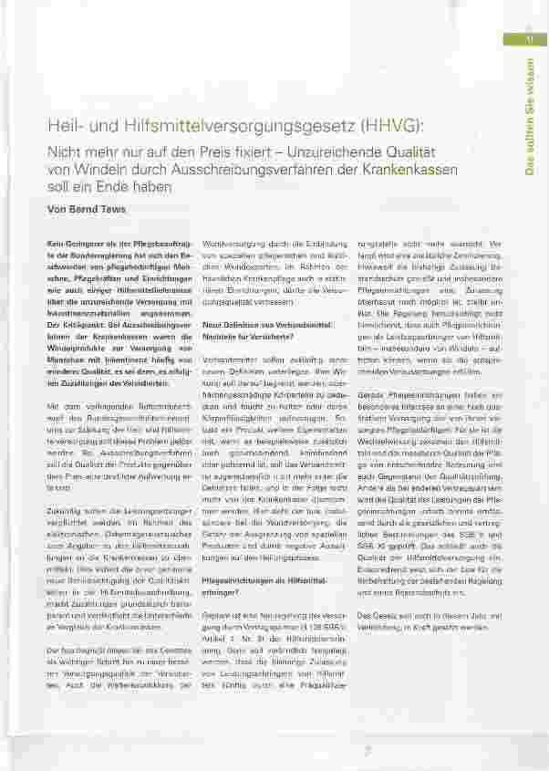 Vorschauseite 1: Heilund Hilfsmittelversorgungsgesetz (HHVG): Nicht mehr nur auf den Preis fixiert Unzureichende Qualität von Windeln durch Ausschreibungsverfahren der Krankenkassen soll ein Ende…