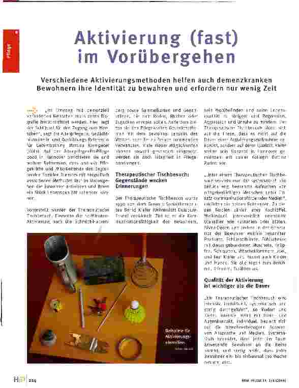 Vorschauseite 1: Aktivierung (fast) im Vorübergehen Verschiedene Aktivierungsmethoden helfen auch demenzkranken Bewohnern ihre Identität zu bewahren und erfordern nur wenig Zeit