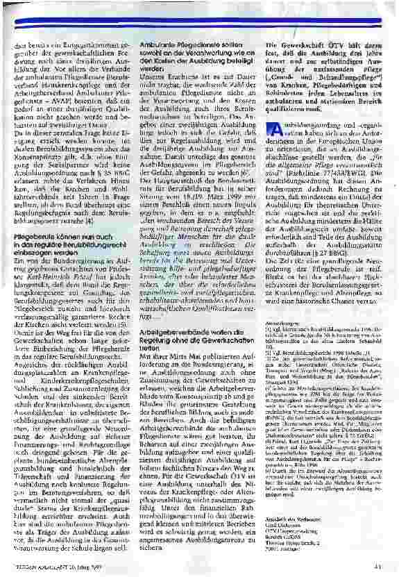 Vorschauseite 2: Nicht am Ausbildungsniveau sparen! Der Streitpunkt in der Diskussion um eine neu Ausbildung für die ambulante Pflege ist die Dauer der Ausbildung
