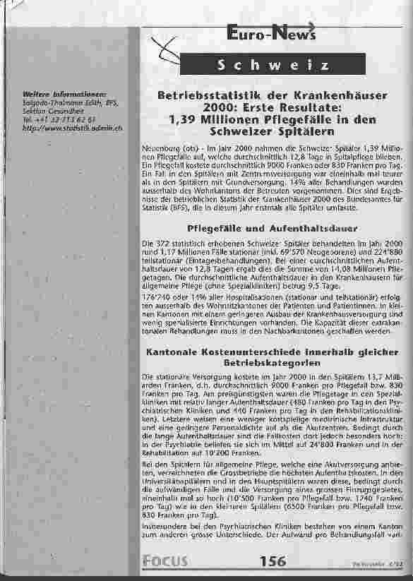 Vorschauseite 1: Betriebsstatistik der Krankenhäuser 2000 Erste Resultate: 1,39 Millionen Pflegefälle in den Schweizer Spitälern