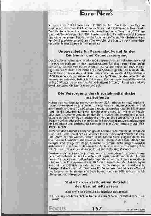 Vorschauseite 2: Betriebsstatistik der Krankenhäuser 2000 Erste Resultate: 1,39 Millionen Pflegefälle in den Schweizer Spitälern