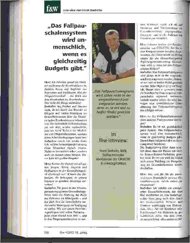 Vorschauseite 1: Das Fallpauschalensystem wird unmenschlich, wenn es gleichzeitig Budgets gibt Interview mit Horst Seehofer