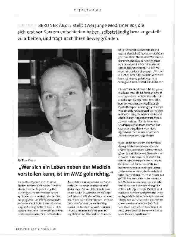 Vorschauseite 1: BERLINER ÄRZTE stellt zwei junge Mediziner vor, die sich erst vor Kurzem entschieden haben, selbstständig bzw. angestellt zu arbeiten, und fragt nach ihren Beweggründen.