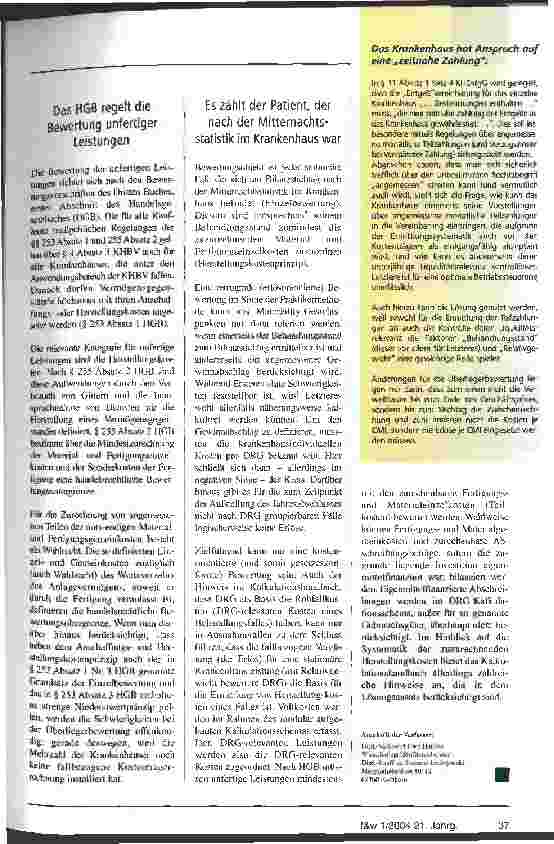 Vorschauseite 4: Die Überlieger passen nicht so recht in die Bilanz Bilanzierung und Zwischenrechnungen von Leistungen an Patienten, die über den Stichtag hinaus im Krankenhaus bleiben