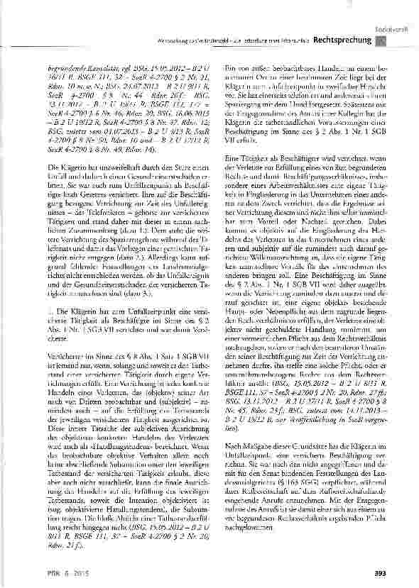Vorschauseite 3: Weiterzahlung von Verletztengeld - Zur Feststellung eines Arbeitsunfalls SGB VII § 2 Abs. 1 Nr. 1, § 3, § 6, § 8 Abs. 1 Satz 1 und 2