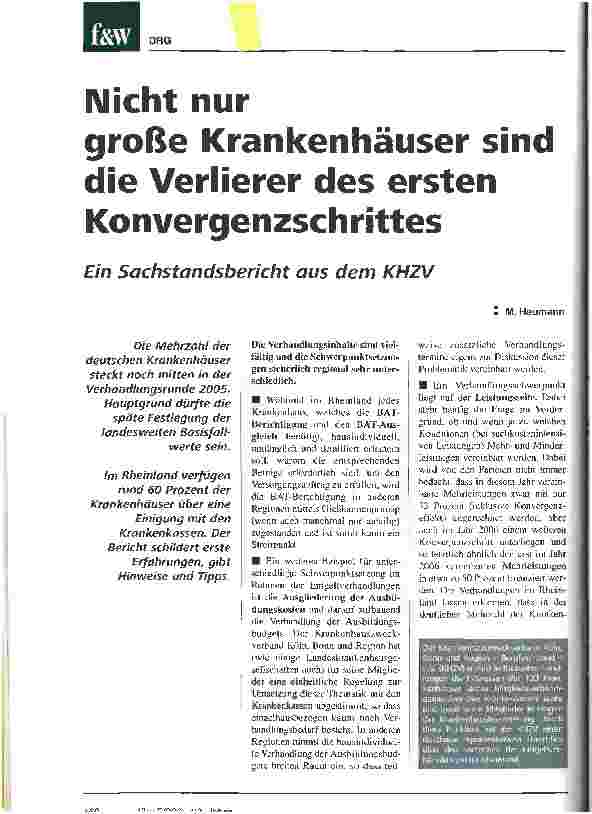 Vorschauseite 1: Nicht nur große Krankenhäuser sind die Verlierer des erstenKonvergenzschrittesEin Sachstandsbericht aus dem KHZV