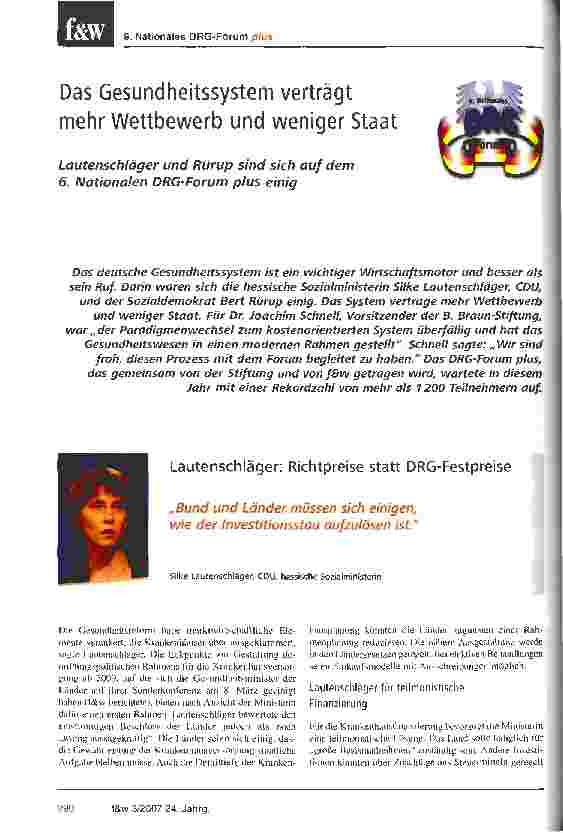 Vorschauseite 1: Das Gesundheitssystem verträgt mehr Wettbewerb und weniger StaatLautenschläger und Rürup sind sich auf dem 6. Nationalen DRG-Forum plus einig