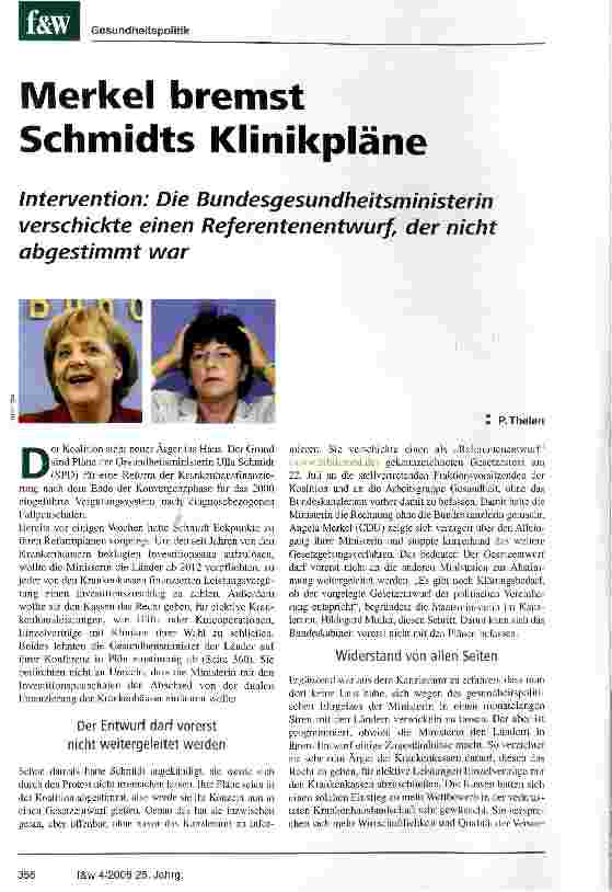 Vorschauseite 1: Merkel bremst Schmidts Klinikpläne. Intervention: Die Bundesgesund-heitsministerin verschickte einen Referentenentwurf, der nicht abgestimmt war