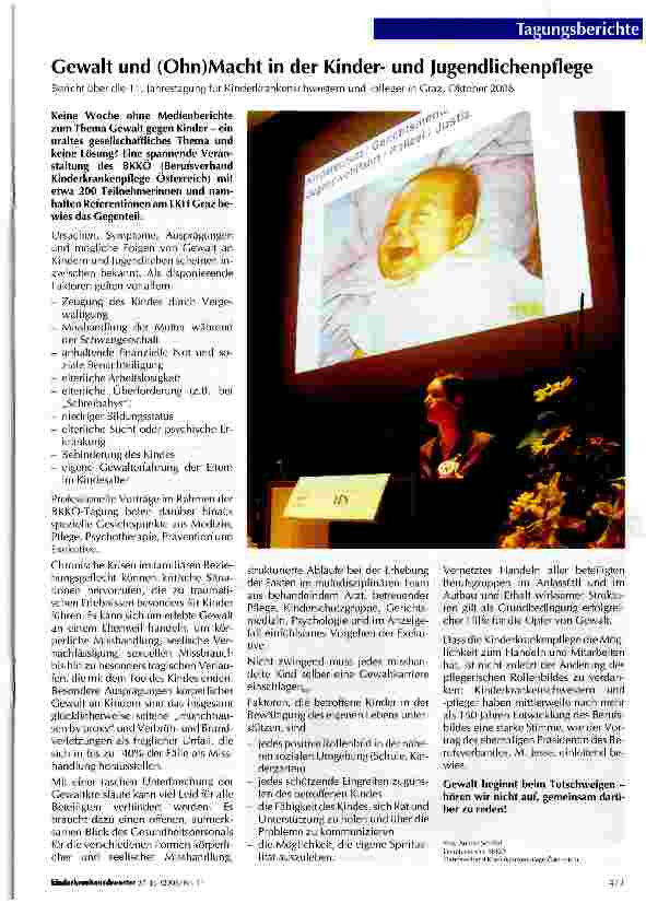 Vorschauseite 1: Gewalt und (Ohn)Macht in der Kinderund JugendlichenpflegeBericht über die 11. Jahrestagung für Kinderkrankenschwestern und -pfleger in Graz, Oktober 2008