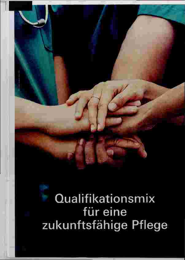 Vorschauseite 1: Qualifikationsmix für eine zukunftsfähige Pflege