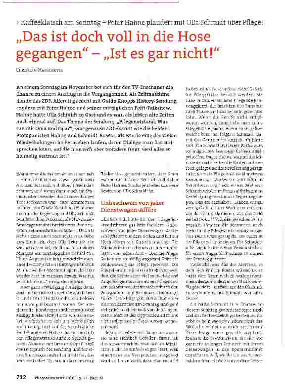 Vorschauseite 1: Kaffeeklatsch am Sonntag - Peter Hahne plaudert mit Ulla Schmidt über Pflege:„Das ist doch voll in die Hose gegangen - „Ist es gar nicht!