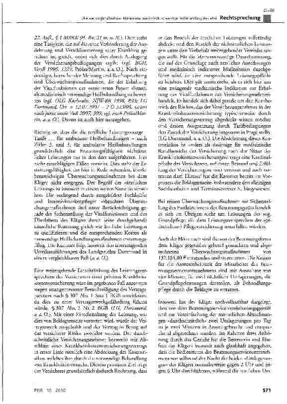 Vorschauseite 4: Überwachungsmaßnahmen können eine medizinisch notwendige Heilbehandlung darstellenWC § 1, § 192; AVB§1 Abs. 1, Abs. 2, Abs. 3, §2 Abs. 1, §4 Abs. 1, Abs. 6; BGB §307 Abs. 1 Satz 1…