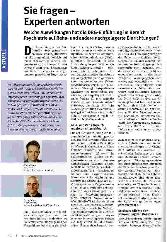 Vorschauseite 1: Sie fragen -Experten antwortenWelche Auswirkungen hat die DRG-Einführungim Bereich Psychiatrie auf Rehaund andere nachgelagerte Einrichtungen?