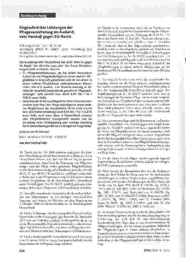 Vorschauseite 1: Eingeschränkte Leistungen der Pflegeversicherung im Ausland; kein Verstoß gegen EU-RechtSGB XI §§34 Abs.1 Nr.1, 36, 37, 40 Verordnung (EWG) Nr. 1408/71 (jetzt: Verordnung [EG]Nr.8…