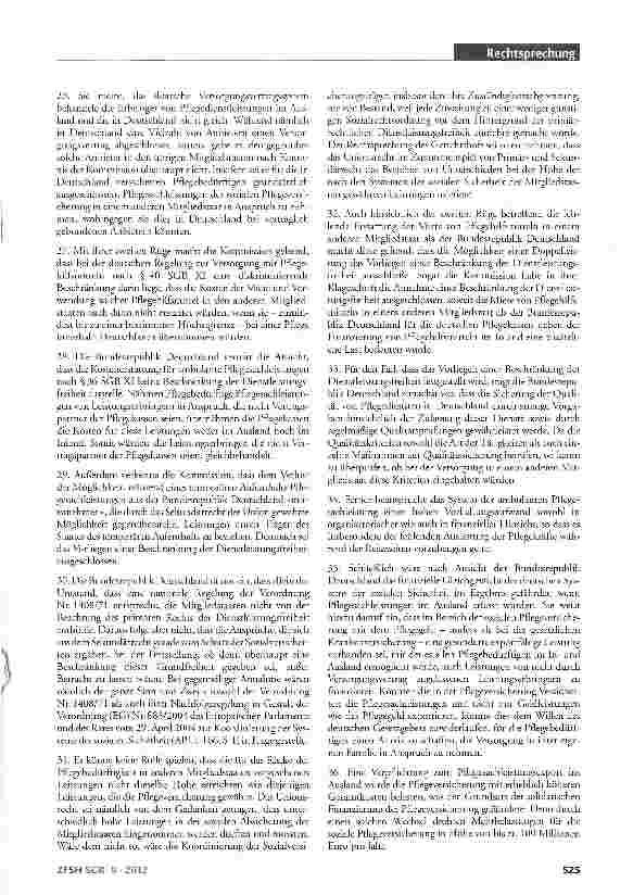 Vorschauseite 2: Eingeschränkte Leistungen der Pflegeversicherung im Ausland; kein Verstoß gegen EU-RechtSGB XI §§34 Abs.1 Nr.1, 36, 37, 40 Verordnung (EWG) Nr. 1408/71 (jetzt: Verordnung [EG]Nr.8…