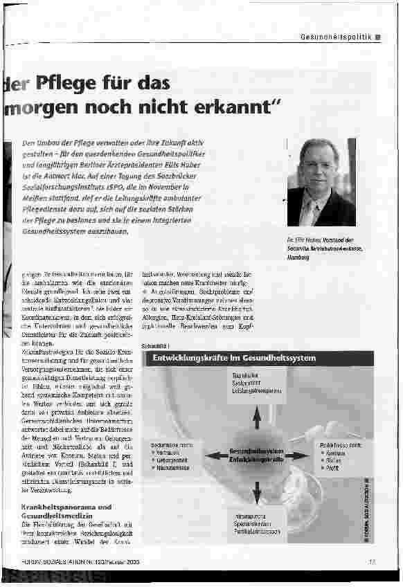 Vorschauseite 2: Kostenträger haben die Bedeutung der Pflege für das Gesundheitssystem von morgen noch nicht erkannt Plädoyer für eine integrierte Versorgung statt segmentierter Hilfe