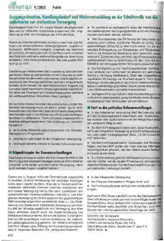 Vorschauseite 2: Krankenhausambulanz als Katalysator für mehr Wettbewerb Prof. Wasern legt Gutachten zur ambulanten Öffnung der Krankenhäuser vor