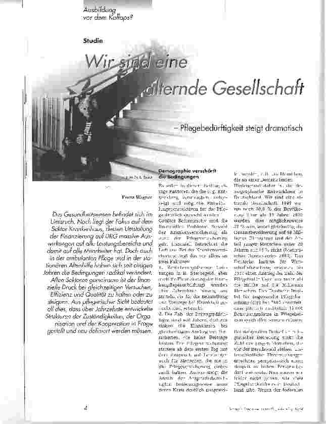 Vorschauseite 1: Wir sind eine alternde GesellschaftPflegebedürftigkeit steigt dramatisch