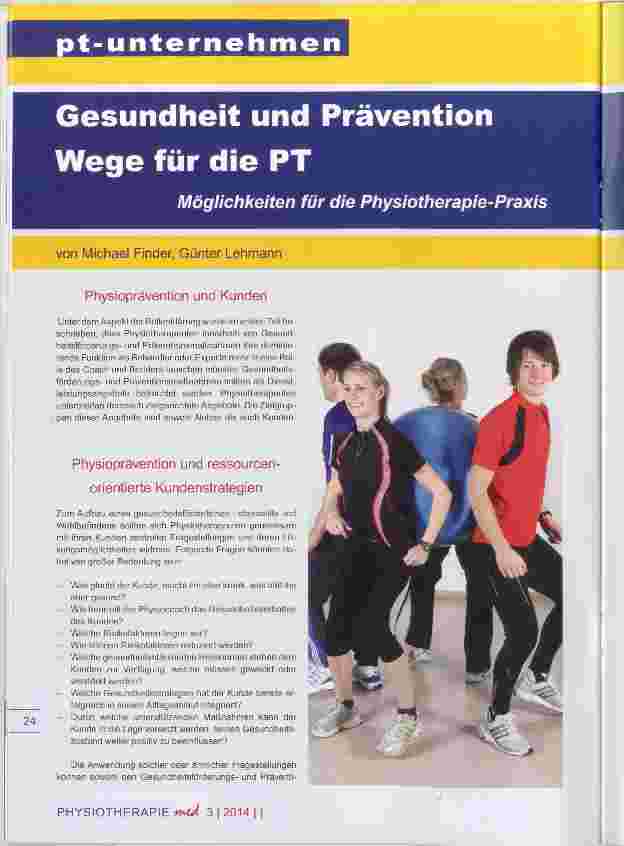 Vorschauseite 1: Gesundheit und Prävention Wege für die PT Möglichkeiten für die Physiotherapie-Praxis