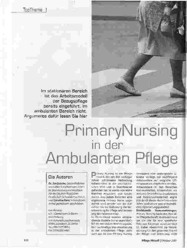 Vorschauseite 1: PrimaryNursing in der Ambulanten PflegeIm stationären Bereich ist das Arbeitsmodell der Bezugspflegebereits eingeführt, im ambulanten Bereich nicht. Argumente dafür lesen Sie hier