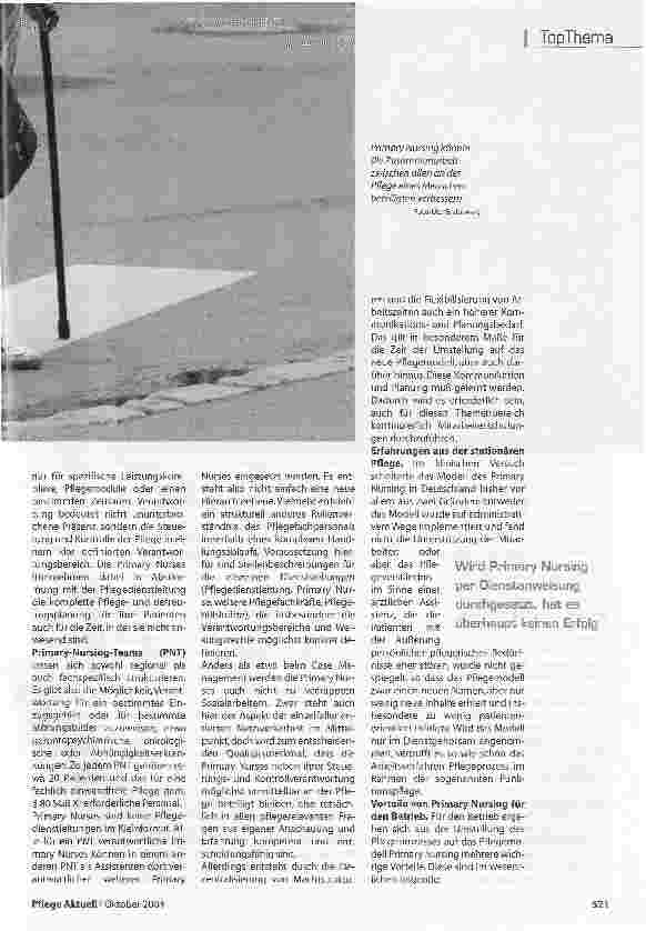 Vorschauseite 2: PrimaryNursing in der Ambulanten PflegeIm stationären Bereich ist das Arbeitsmodell der Bezugspflegebereits eingeführt, im ambulanten Bereich nicht. Argumente dafür lesen Sie hier