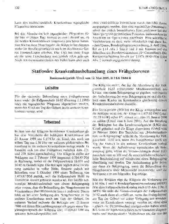 Vorschauseite 1: Stationäre Krankenhausbehandlung eines FrühgeborenenBundessozialgericht Urteil vom 12. Mai 2005, B 3 KR 18/04 R
