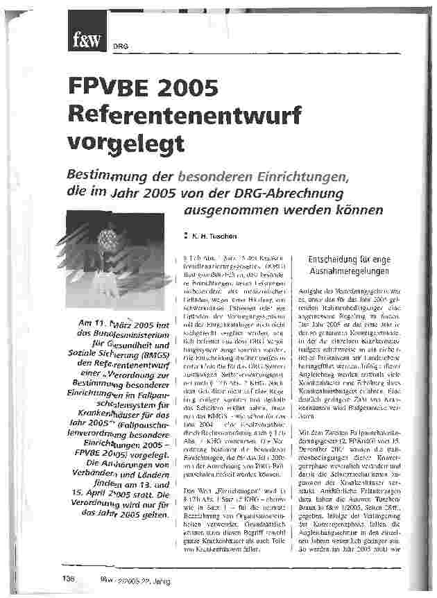 Vorschauseite 1: FPVBE 2005. Referentenentwurf vorgelegtBestimmung der besonderen Einrichtungen, die im Jahr 2005 von der DRC-Abrechnung ausgenommen werden können