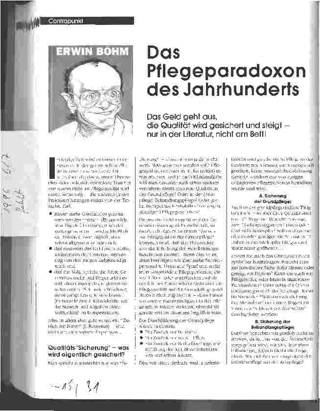Vorschauseite 1: Das Pflegeparadoxon des Jahrhunderts Das Geld geht aus, die Qualität wird gesichert und steigt - nur in der Literatur, nicht am Bett