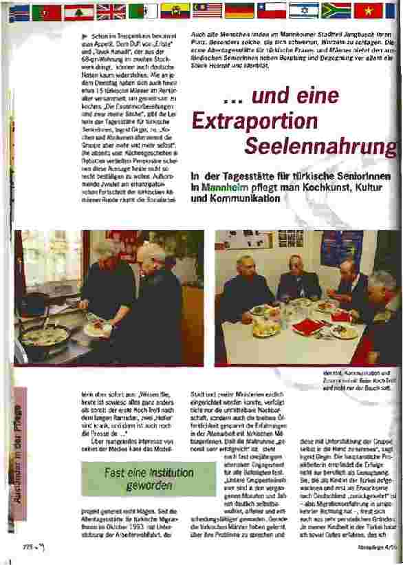 Vorschauseite 1: ... und eine Extraportion Seelennahrung In der Tagesstätte für türkische SeniorInnen in Mannheim pflegt man Kochkunst, Kultur und Kommunikation