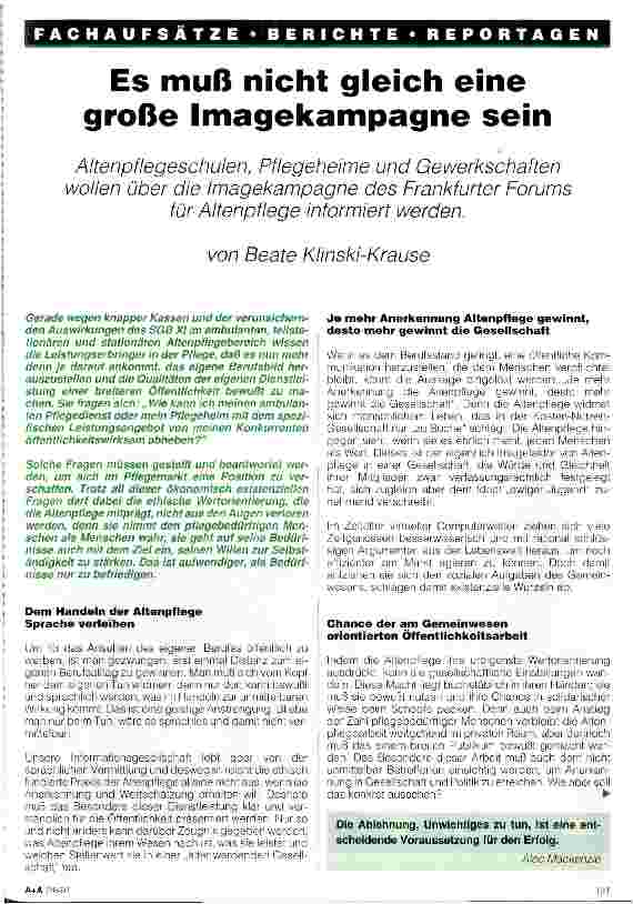 Vorschauseite 1: Es muß nicht gleich eine große Imagekampagne sein Altenpflegeschulen, Pflegeheime und Gewerkschaften wollen über die Imagekampagne des Frankfurter Forums für Altenpflege informier…