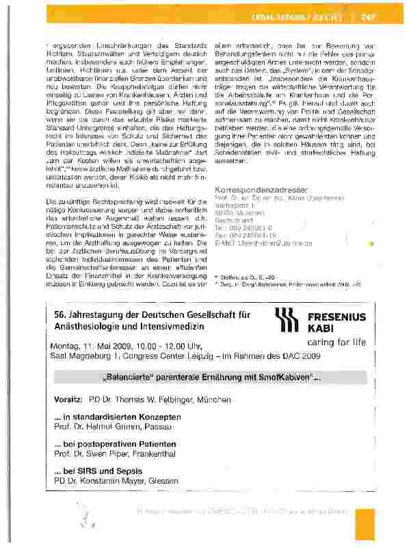 Vorschauseite 6: Zur Diskrepanz zwischen dem optimalen medizinischen Standard, dem ökonomisch Möglichen und dem rechtlich Geforderten - der Anästhesiologe im Widerstreit gegensätzlicher Pflichten