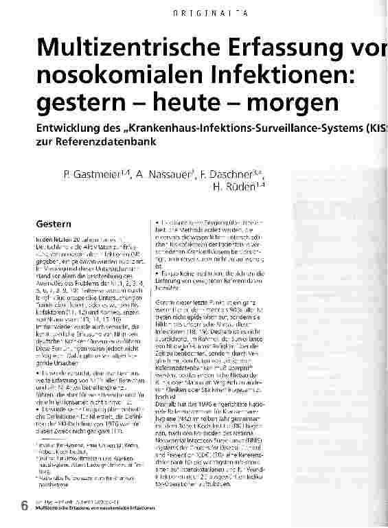 Vorschauseite 1: Multizentrische Erfassung von nosokomialen Infektionen: gestern - heute - morgen Entwicklung des Krankenhaus-Infektions-Surveillance-Systems (KISS) zur Referenzdatenbank