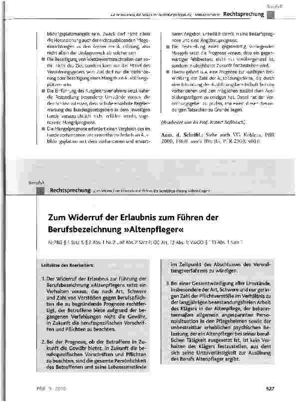 Vorschauseite 1: Zum Widerruf der Erlaubnis zum Führen der Berufsbezeichnung »Altenpfleger«AltPflG § 1 Satz1,§2 Abs. 1 Nr. 2 und Abs. 2 Satz 2; GG Art. 12 Abs. 1; VwGO § 113 Abs. 1 Satz 1