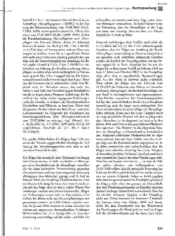 Vorschauseite 5: Zum Widerruf der Erlaubnis zum Führen der Berufsbezeichnung »Altenpfleger«AltPflG § 1 Satz1,§2 Abs. 1 Nr. 2 und Abs. 2 Satz 2; GG Art. 12 Abs. 1; VwGO § 113 Abs. 1 Satz 1