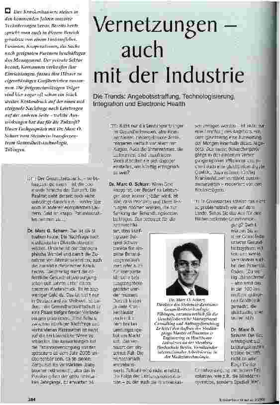 Vorschauseite 1: Vernetzungen - auch mit der Industrie Die Trends: Angebotsstraffung, Technologisierung, Integration und Electronic Health