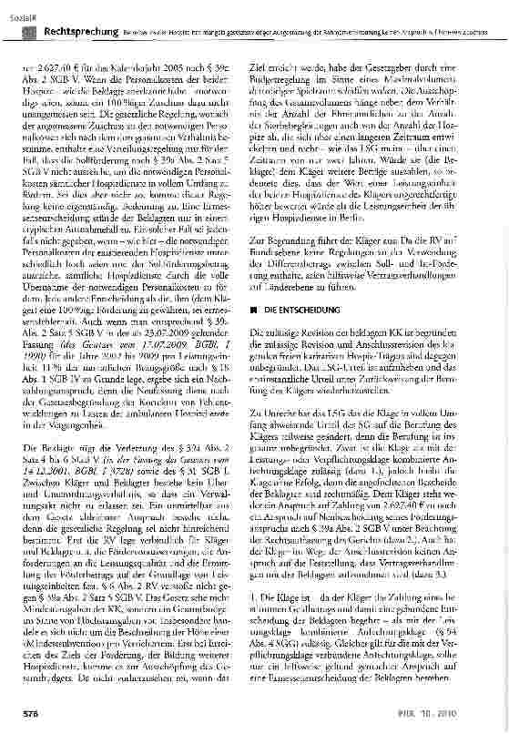 Vorschauseite 3: Betreiber zweier Hospize hat mangels gesetzeswidriger Ausgestaltung der Rahmenvereinbarung keinen Anspruch auf höheren ZuschussSGB V§39a Abs.2;RV§6 Abs.2;SGBI §11, §31 Satz 1