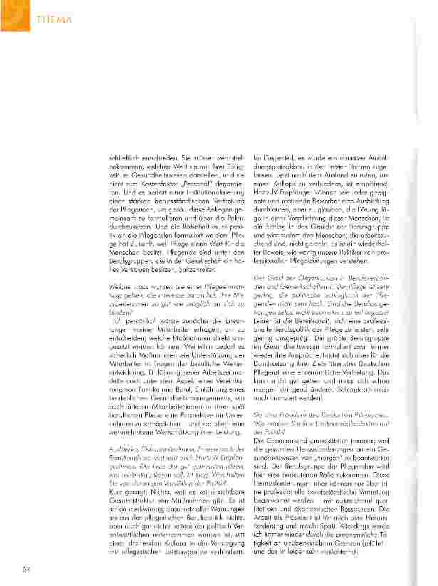 Vorschauseite 4: WAHRUNG DER PROFESSIONALITÄT UND DER INTERESSEN DER PFLEGEQuo vadis Pflege? Oder: Was hält mich in der Pflege?
